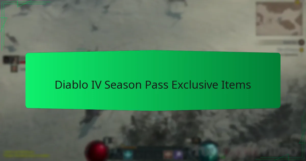Diablo IV Season Pass Exclusive Items