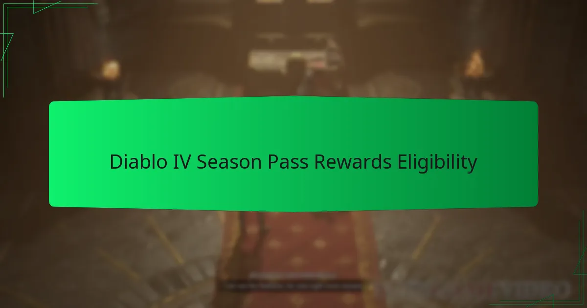 Diablo IV Season Pass Rewards Eligibility