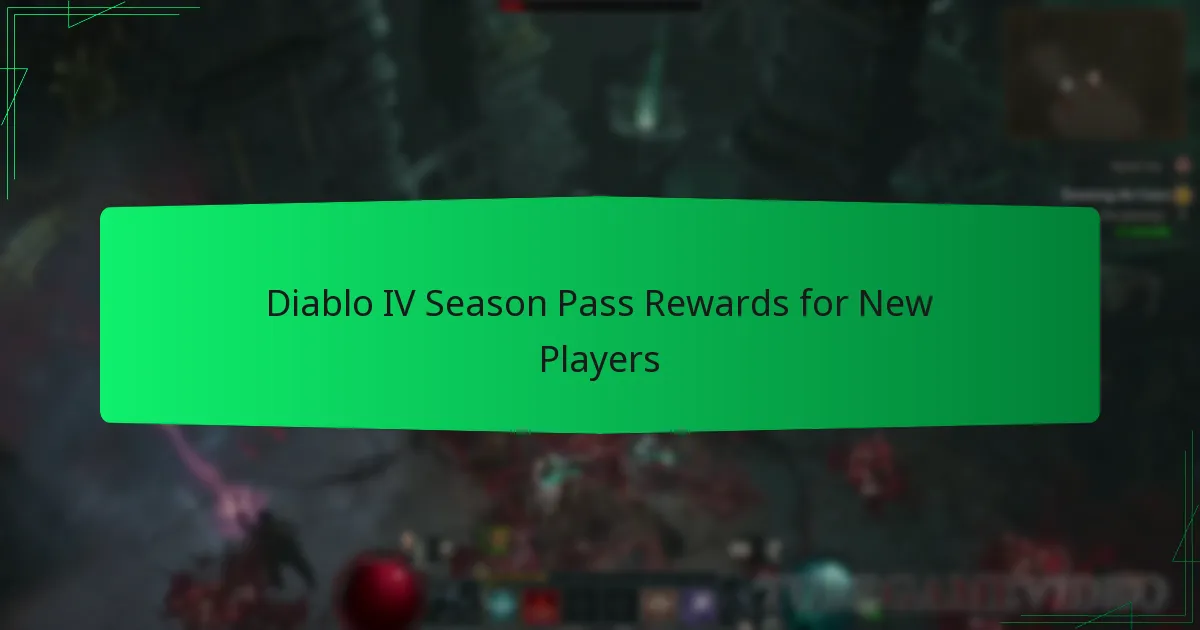 Diablo IV Season Pass Rewards for New Players
