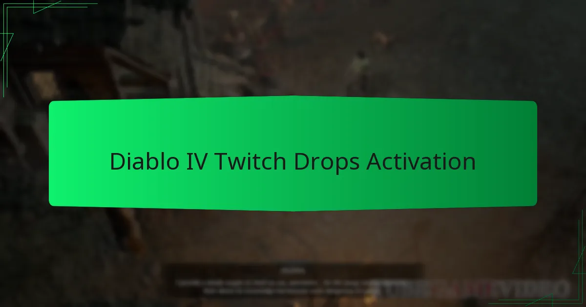 Diablo IV Twitch Drops Activation
