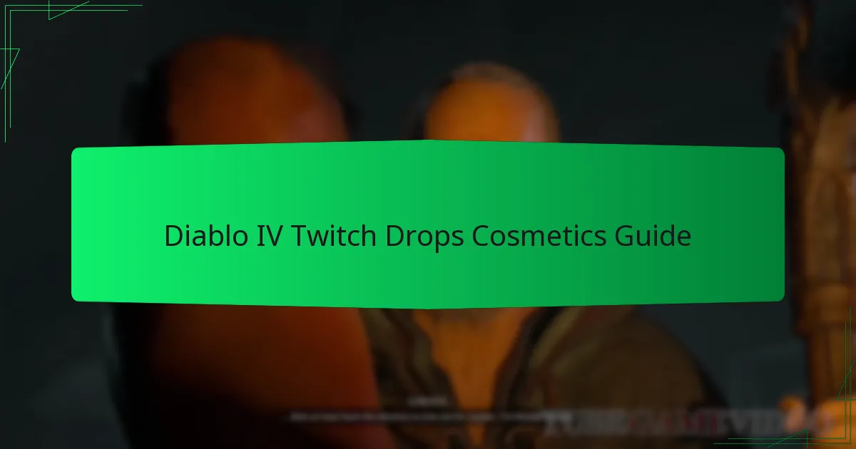 Diablo IV Twitch Drops Cosmetics Guide