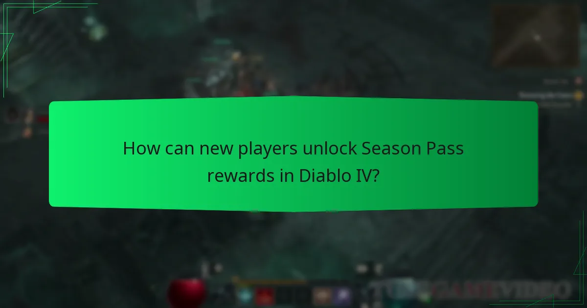 How can new players unlock Season Pass rewards in Diablo IV?
