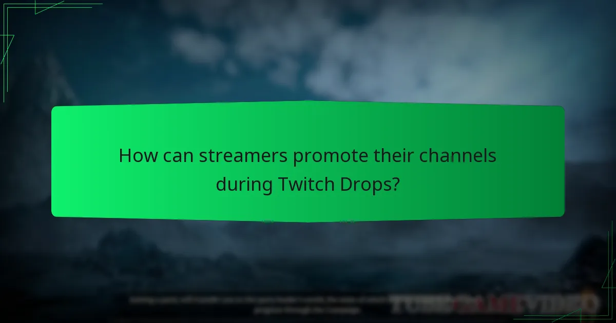 How can streamers qualify for Twitch Drops?
