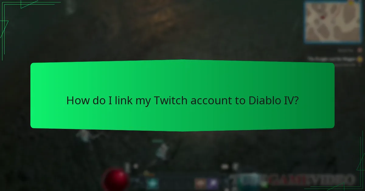 How do I link my Twitch account to Diablo IV?