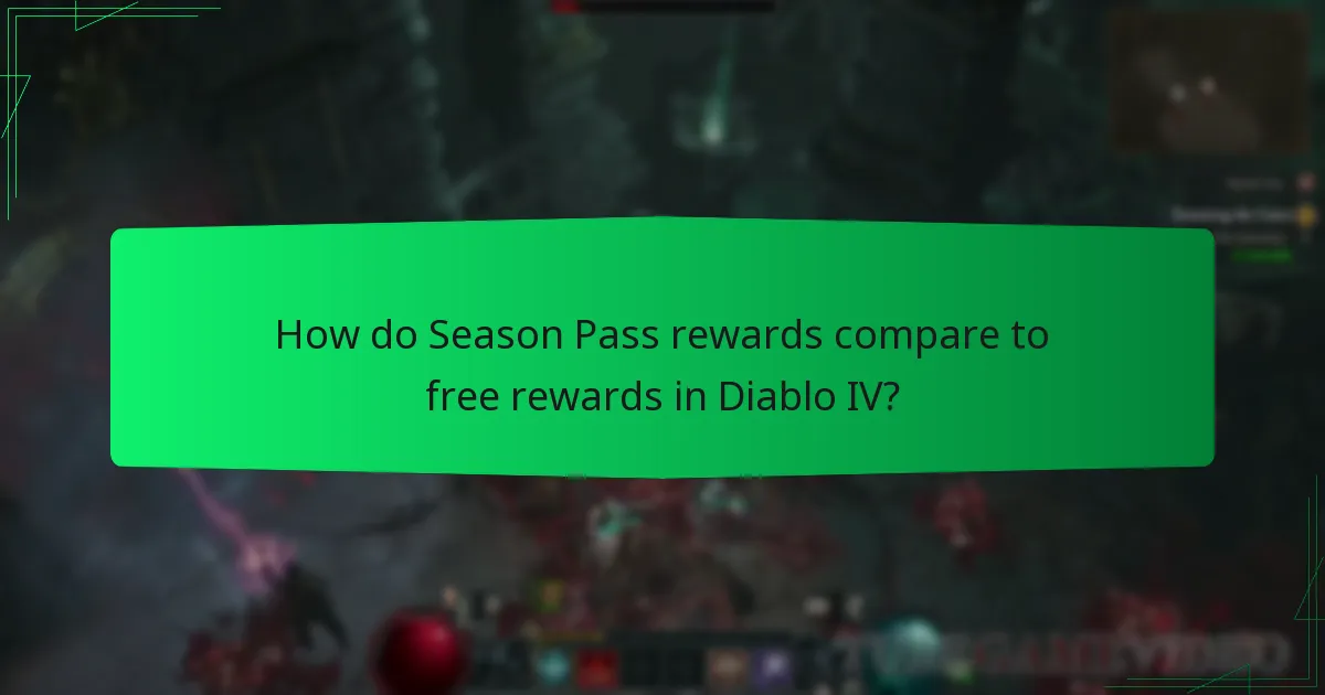 How do Season Pass rewards compare to free rewards in Diablo IV?