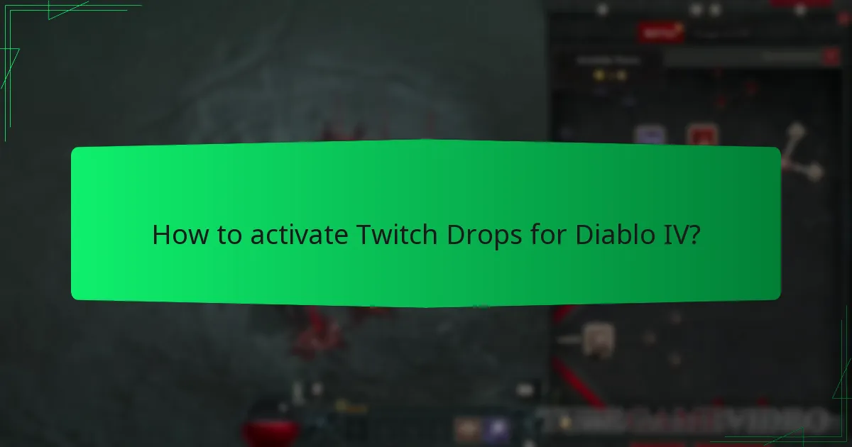 How to activate Twitch Drops for Diablo IV?