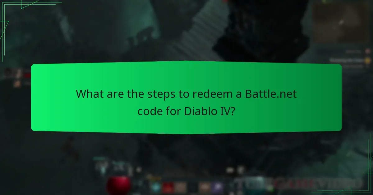 What rewards do I receive from redeeming a Battle.net code for Diablo IV?
