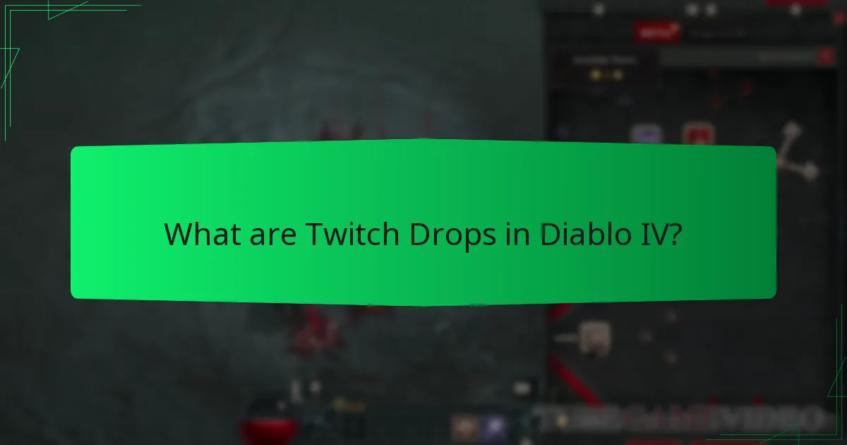 How do I participate in the Twitch Drops process for Diablo IV?