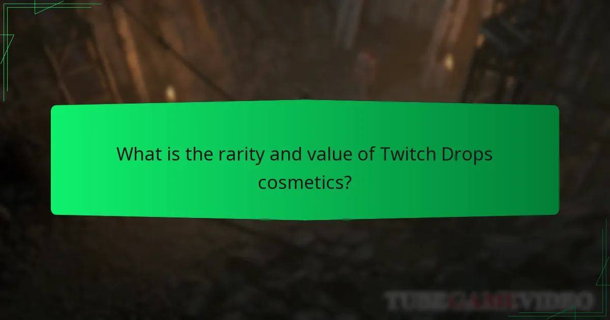 How do Twitch Drops cosmetics compare to other cosmetic options?